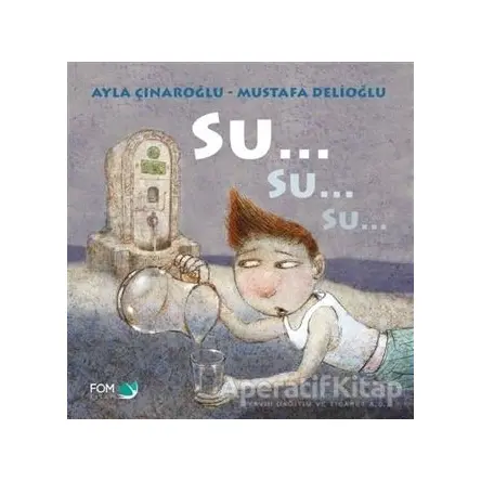 Su Su Su - Ayla Çınaroğlu - FOM Kitap