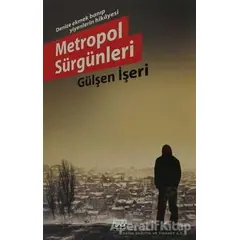 Metropol Sürgünleri - Gülşen İşeri - Su Yayınevi