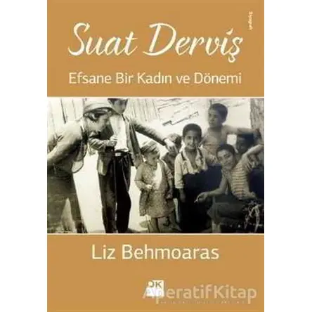 Suat Derviş - Liz Behmoaras - Doğan Kitap