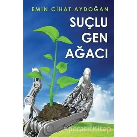 Suçlu Gen Ağacı - Emin Cihat Aydoğan - Cinius Yayınları