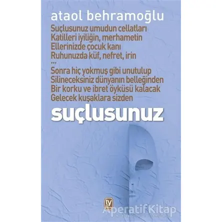 Suçlusunuz - Ataol Behramoğlu - Tekin Yayınevi