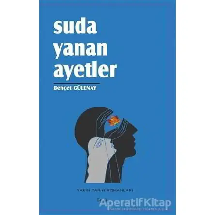 Suda Yanan Ayetler - Behçet Gülenay - İbrişim Kitap