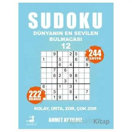 Sudoku - Dünyanın En Sevilen Bulmacası 12 - Ahmet Ayyıldız - Olimpos Yayınları