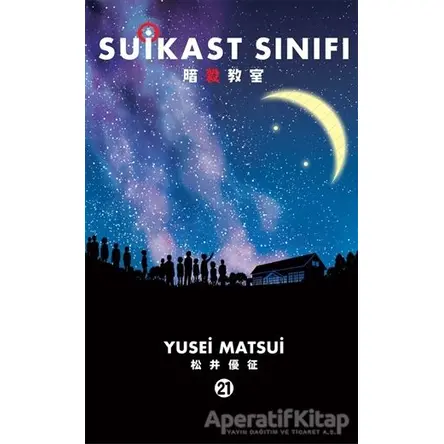 Suikast Sınıfı 21. Cilt - Yusei Matsui - Gerekli Şeyler Yayıncılık