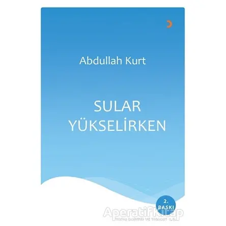 Sular Yükselirken - Abdullah Kurt - Cinius Yayınları