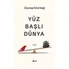 Yüz Başlı Dünya - Zeynep Emirdağ - Şule Yayınları