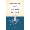 Bir Talanın Sevinci - Gülnaz Eliaçık Yıldız - Şule Yayınları