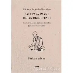 Said Paşa İmami Hasan Rıza Efendi - Türkan Alvan - Şule Yayınları