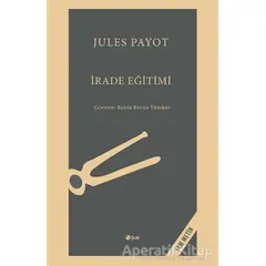 İrade Eğitimi - Jules Payot - Şule Yayınları