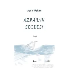 Azrail’in Secdesi - Ayşe Uçkan - Şule Yayınları