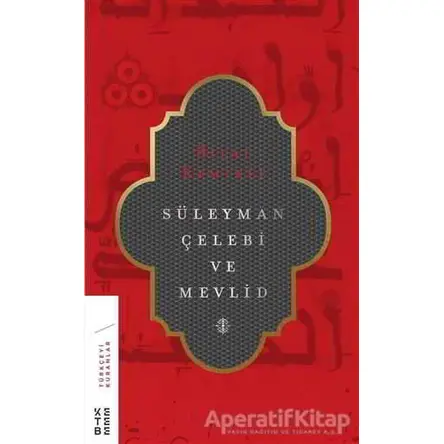 Süleyman Çelebi ve Mevlid - Bilal Kemikli - Ketebe Yayınları