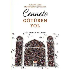 Cennete Götüren Yol - Süleyman Dilmen - Ortak Akıl Yayınları