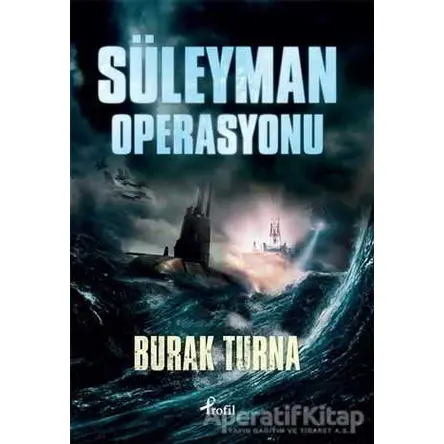 Süleyman Operasyonu - Burak Turna - Profil Kitap