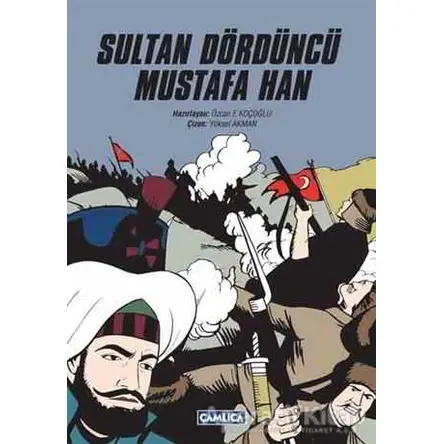 Sultan Dördüncü Mustafa Han - Kolektif - Çamlıca Basım Yayın