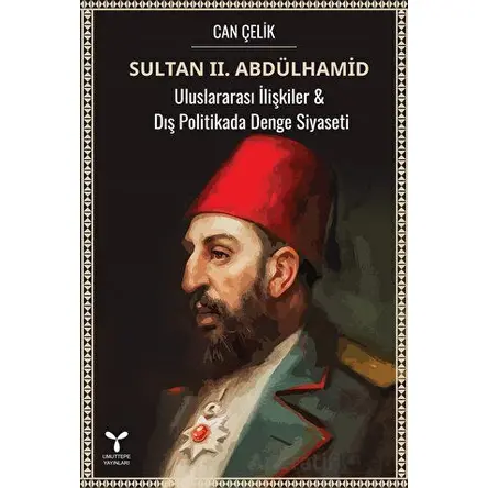 Sultan II. Abdülhamid - Can Çelik - Umuttepe Yayınları