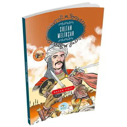 Sultan Melikşah - Hasan Yiğit - Maviçatı Yayınları