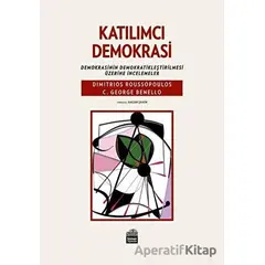 Katılımcı Demokrasi - C. George Benello - Sümer Yayıncılık
