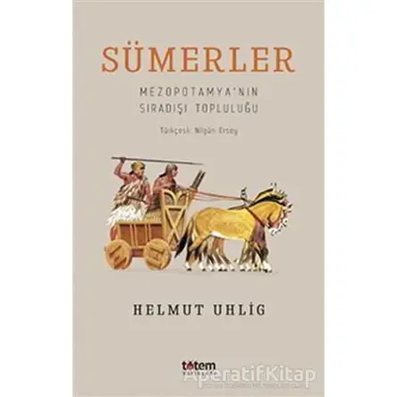 Sümerler - Helmut Uhlig - Totem Yayıncılık