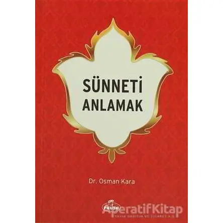 Sünneti Anlamak - Osman Kara - Ravza Yayınları