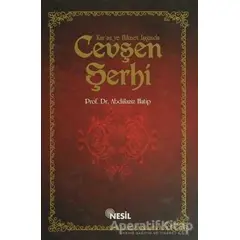 Kur`an ve Hikmet Işığında Cevşen Şerhi - Abdülaziz Hatip - Nesil Yayınları