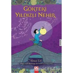 Gökteki Yıldızlı Nehir - Grace Lin - Altın Kitaplar