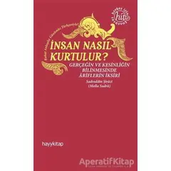 İnsan Nasıl Kurtulur? - Sadreddin Şirazi - Hayykitap