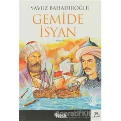 Gemide İsyan - Yavuz Bahadıroğlu - Nesil Yayınları