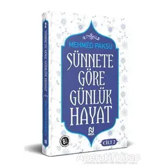 Sünnete Göre Günlük Hayat - Cilt 2 - Mehmed Paksu - Nesil Yayınları