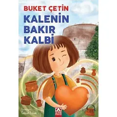 Kalenin Bakır Kalbi - Buket Çetin - Altın Kitaplar