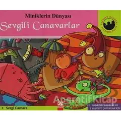 Miniklerin Dünyası: Sevgili Canavarlar - Sergi Camara - Altın Kitaplar