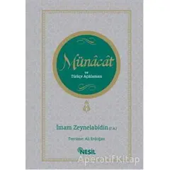 Münacat ve Türkçe Açıklaması - İmam Ali Zeynelabidin - Nesil Yayınları