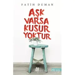 Aşk Varsa Kusur Yoktur - Fatih Duman - Nesil Yayınları