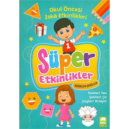 Süper Etkinlikler Renkler Şekiller Ema Çocuk