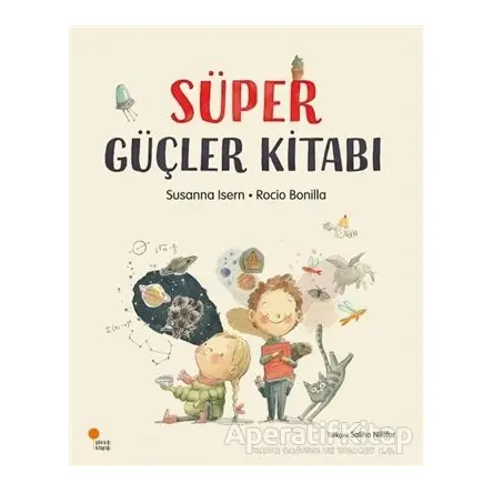 Süper Güçler Kitabı - Rocio Bonilla - Günışığı Kitaplığı