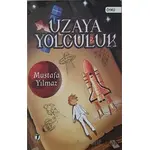 Uzaya Yolculuk - Mustafa Yılmaz - İki Eylül Yayınevi