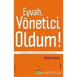 Eyvah, Yönetici Oldum - Özden Aslan - ELMA Yayınevi