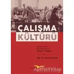 Çalışma Kültürü - Murat Çolak - Kitapana Yayınevi