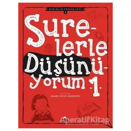 Surelerle Düşünüyorum 1 - Değerler Eğitimi Seti 5 - Kolektif - Düşün Yayıncılık