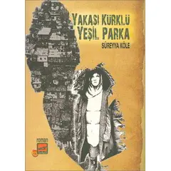 Yakası Kürklü Yeşil Parka - Süreyya Köle - Broy Yayınları