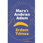 Marxı Andıran Adam - Erdem Yılmaz - Kurmaca Akademi