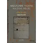 Arkeolojide Yazı(t)lı Malzeme Bilgisi (Epigrafi) - Hatice Kalkan - Artikel Yayıncılık