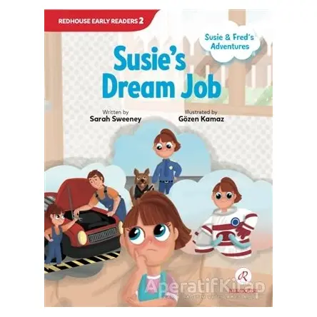 Susies Dream Job - Sarah Sweeney - Redhouse Yayınları