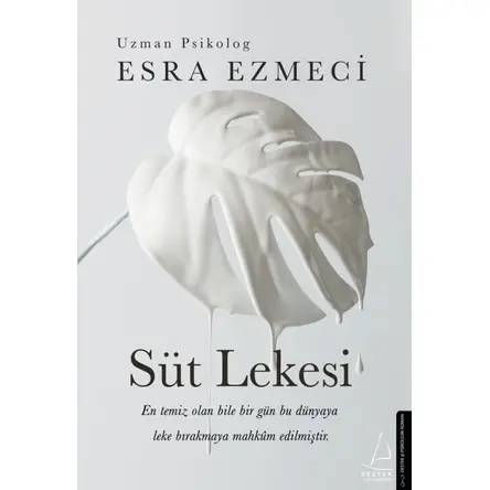 Süt Lekesi - Esra Ezmeci - Destek Yayınları