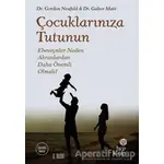 Çocuklarınıza Tutunun - Gabor Mate - Hep Kitap