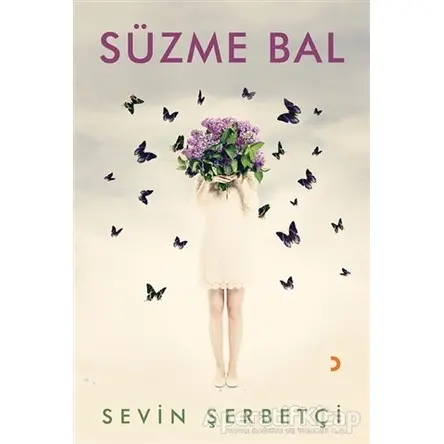 Süzme Bal - Sevin Şerbetçi - Cinius Yayınları