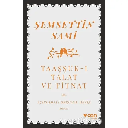 Taaşşuk-ı Talat ve Fitnat - Şemsettin Sami - Can Yayınları