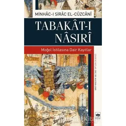 Tabakat-ı Nasıri - Minhac-ı Sirac El-Cuzcani - Ötüken Neşriyat