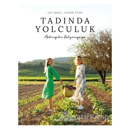 Tadında Yolculuk - Hande Çilek - Remzi Kitabevi