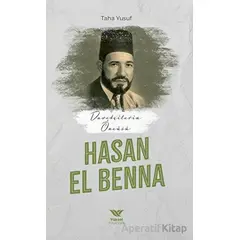 Davetçinin Öncüsü Hasan El-Benna - Taha Yusuf - Yüksel Yayıncılık
