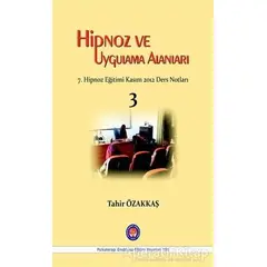 Hipnoz ve Uygulama Alanları - Tahir Özakkaş - Psikoterapi Enstitüsü